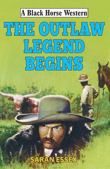 Outlaw Legend Begins