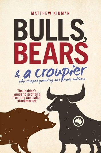 Bulls, Bears and a Croupier