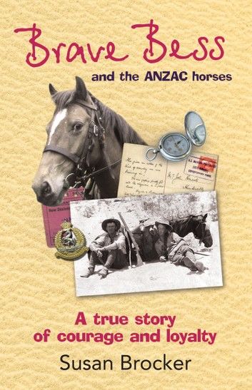 Brave Bess and the ANZAC Horses