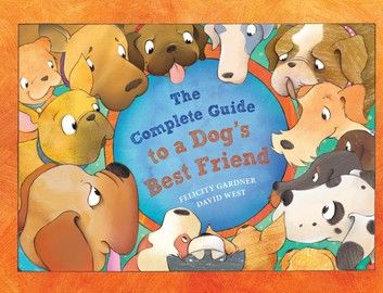 The Complete Guide to a Dog\