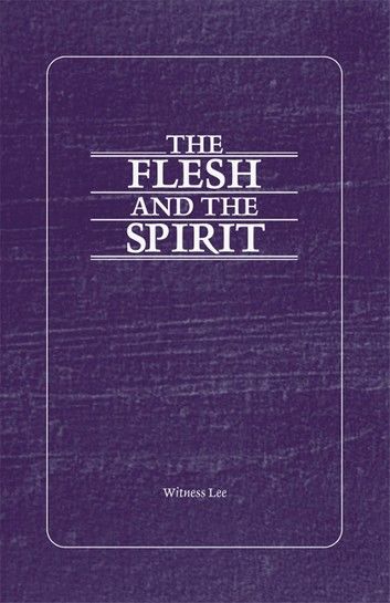 The Flesh and the Spirit