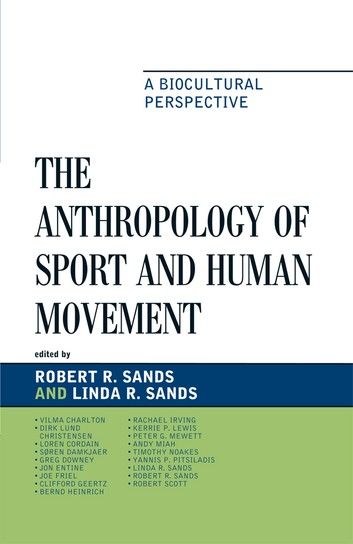 The Anthropology of Sport and Human Movement