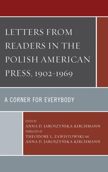Letters from Readers in the Polish American Press, 1902–1969