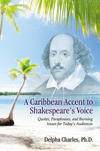 A Caribbean Accent to Shakespeare\