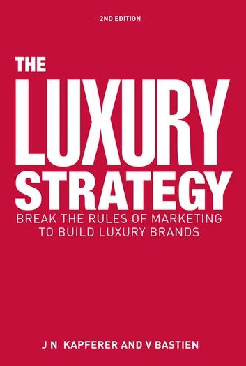 The Luxury Strategy