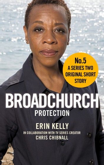 Broadchurch: Protection (Story 5)