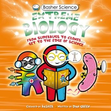 Basher Science: Extreme Biology