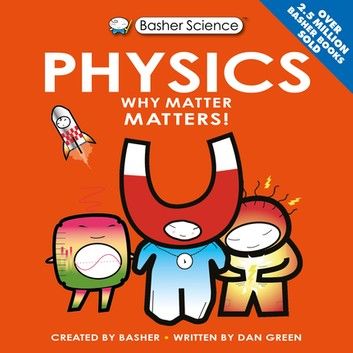 Basher Science: Physics