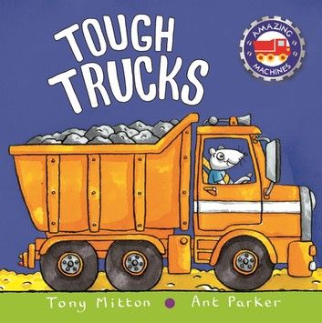 Amazing Machines: Tough Trucks