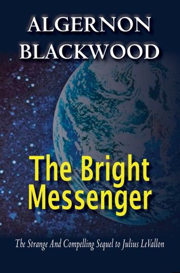 The Bright Messenger