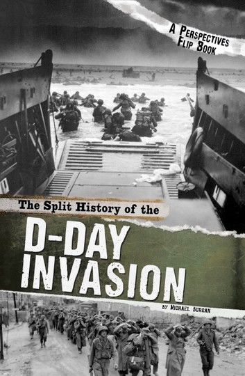 The Split History of the D-Day Invasion