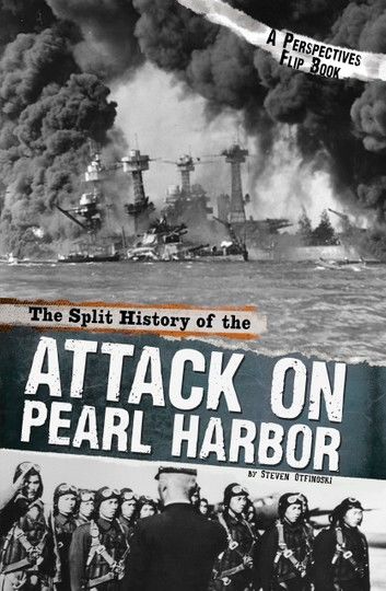 The Split History of the Attack on Pearl Harbor