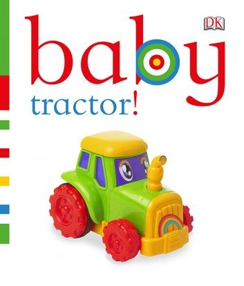 Baby: Tractor!