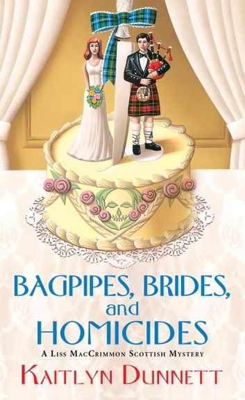 Bagpipes, Brides and Homicides