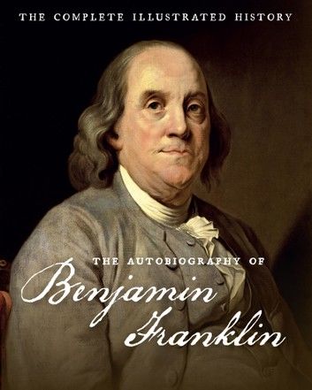 The Autobiography of Benjamin Franklin