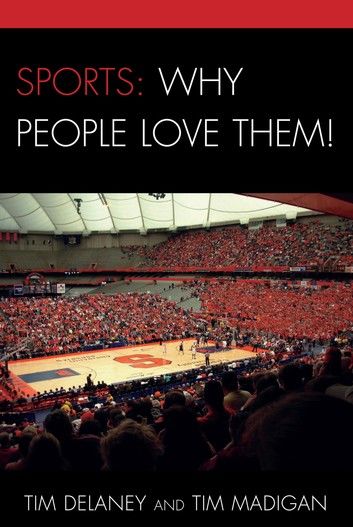 Sports: Why People Love Them!