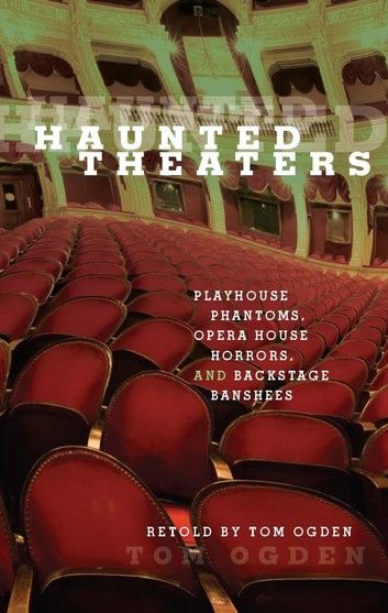 Haunted Theaters