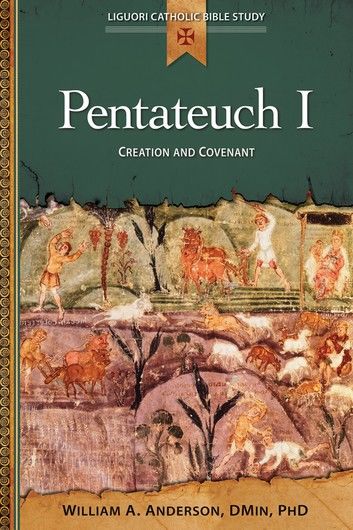 Pentateuch I: Creation and Covenant