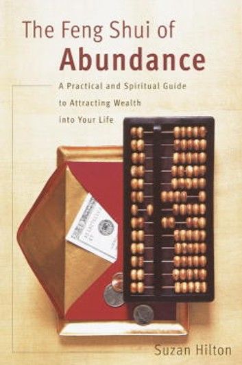 The Feng Shui of Abundance