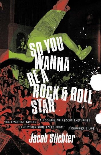 So You Wanna Be a Rock & Roll Star