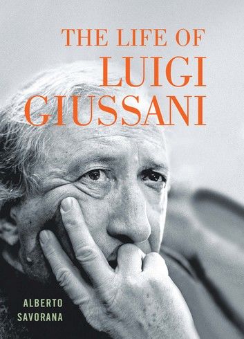 The Life of Luigi Giussani