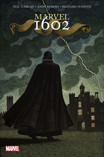 Marvel 1602 by Neil Gaiman