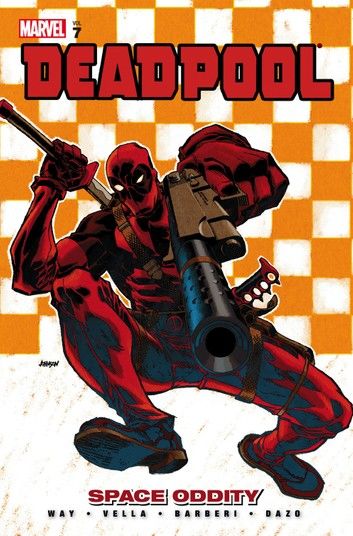 Deadpool Vol. 7: Space Oddity