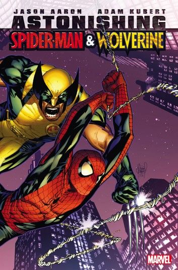 Astonishing Spider-Man & Wolverine