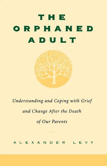 The Orphaned Adult