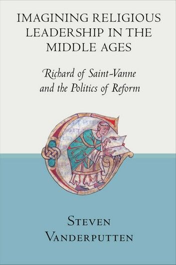 Imagining Religious Leadership in the Middle Ages