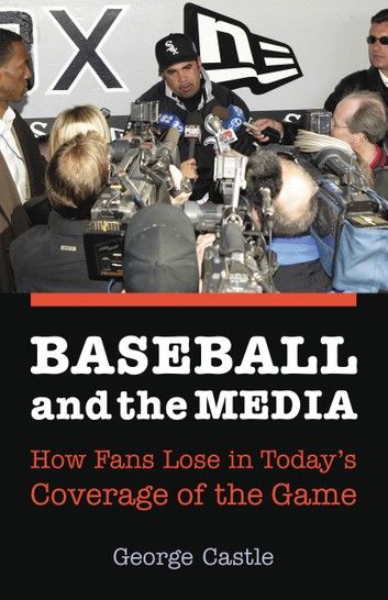 Baseball and the Media