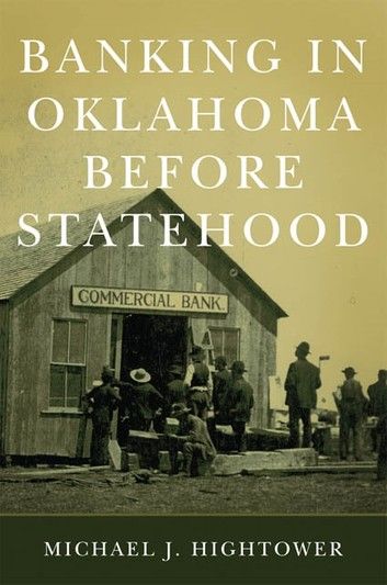Banking in Oklahoma Before Statehood
