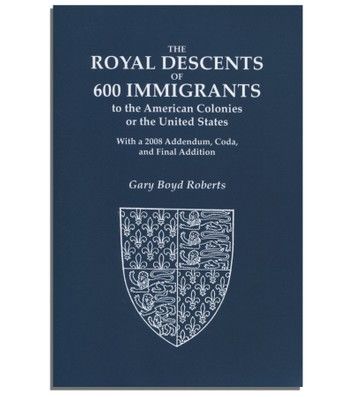 The Royal Descents of 600 Immigrants