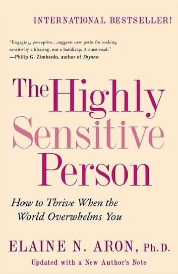 The Highly Sensitive Person