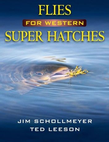 Flies for Western Super Hatches