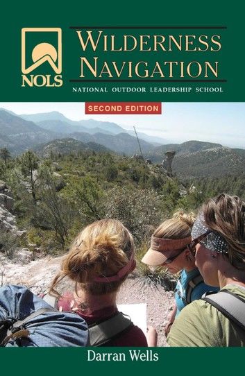 NOLS Wilderness Navigation