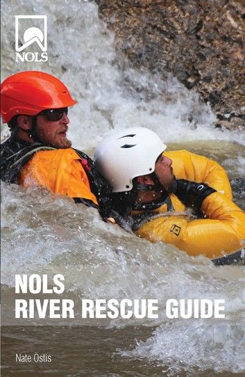 NOLS River Rescue Guide