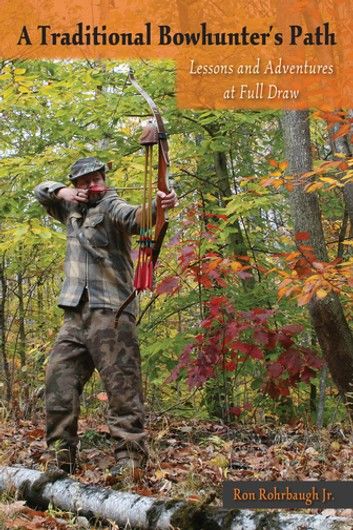 A Traditional Bowhunter\
