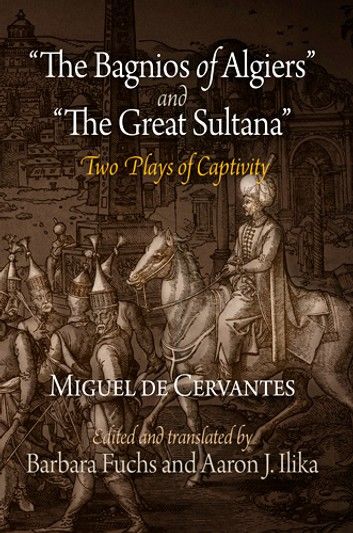 The Bagnios of Algiers and The Great Sultana