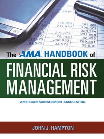 The AMA Handbook of Financial Risk Management