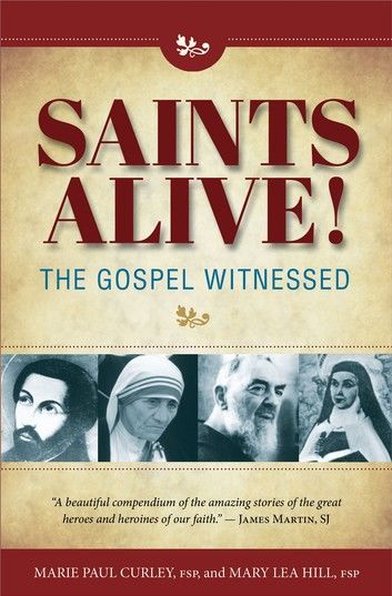 Saints Alive!: The Gospel Witnessed