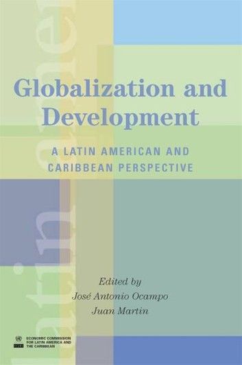 Globalization and Development: A Latin American and Caribbean Perspective