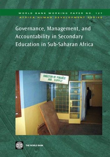 Governance, Management, And Accountability In Secondary Education In Sub-Saharan Africa