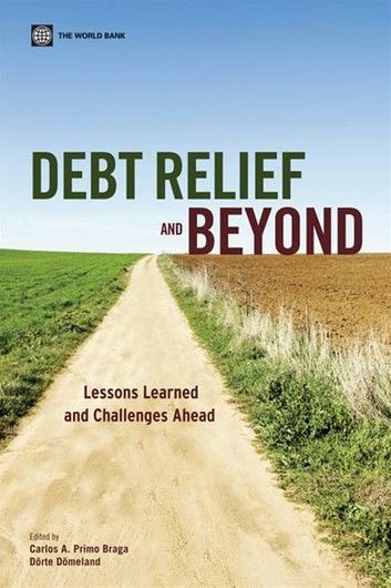 Debt Relief And Beyond: Lessons Learned And Challenges Ahead