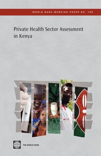 Private Health Sector Assessment in Kenya