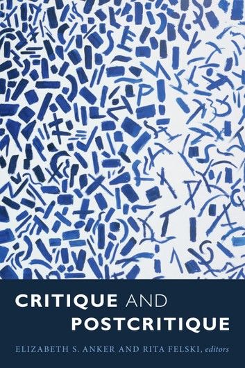 Critique and Postcritique