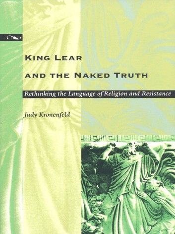 King Lear and the Naked Truth
