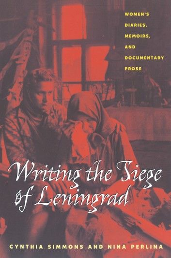 Writing the Siege of Leningrad