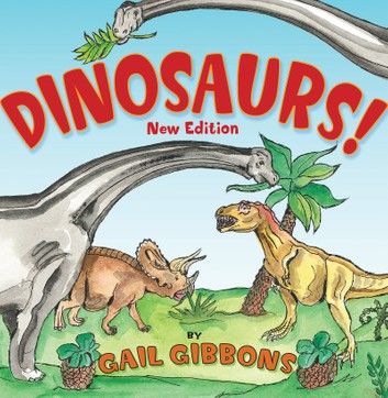 Dinosaurs! (New & Updated)