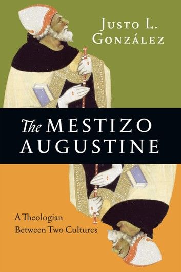 The Mestizo Augustine